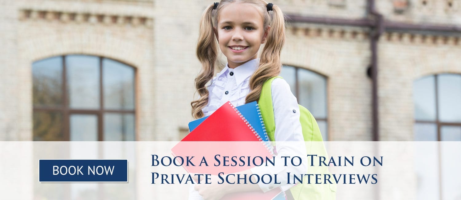 Book a Session to Train on Private School Interviews